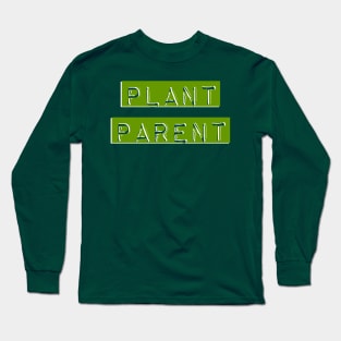 Plant Parent 5b Long Sleeve T-Shirt